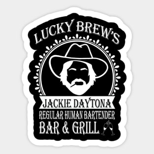 Jackie Daytona,Lucky Brew's Bar and Grill , What We Do In The Shadows Fan Sticker